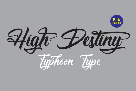 High Destiny: A Font for Elegance and Expression