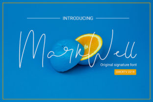 Markwell: A Signature Font for Authentic Design